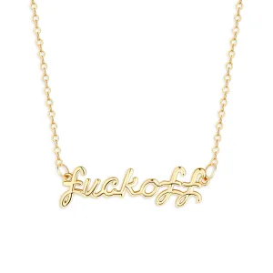 F**K Off Necklace (Gold and Silver)